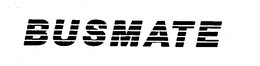 BUSMATE trademark