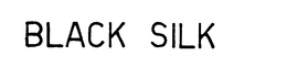 BLACK SILK trademark