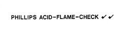 PHILLIPS ACID-FLAME-CHECK trademark