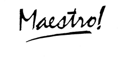MAESTRO! trademark