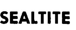 SEALTITE trademark