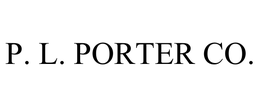 P. L. PORTER CO. trademark