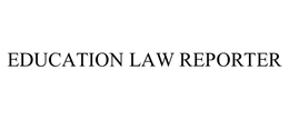 EDUCATION LAW REPORTER trademark