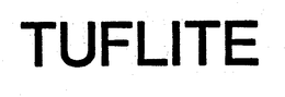TUFLITE trademark