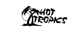 HOT TROPICS trademark