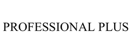PROFESSIONAL PLUS trademark