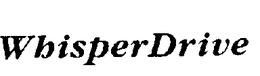 WHISPER DRIVE trademark