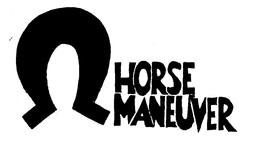 HORSE MANEUVER trademark