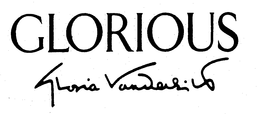 GLORIOUS GLORIA VANDERBILT trademark
