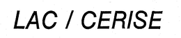 LAC / CERISE trademark