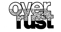 OVERRUST trademark