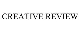CREATIVE REVIEW trademark