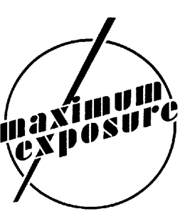 MAXIMUM EXPOSURE trademark