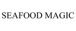 SEAFOOD MAGIC trademark