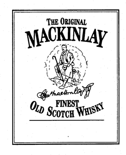 THE ORIGINAL MACKINLAY FINEST OLD SCOTCH WHISKEY CHAS. MACKINLAY trademark