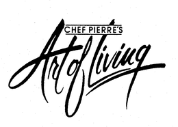 CHEF PIERRE'S ART OF LIVING trademark