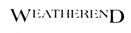 WEATHEREND trademark