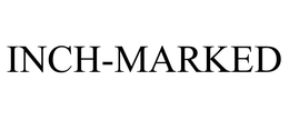 INCH-MARKED trademark