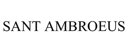 SANT AMBROEUS trademark