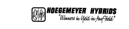 HOEGEMEYER HYBRIDS "WINNERS IN YIELD IN ANY FIELD" trademark