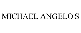 MICHAEL ANGELO'S trademark