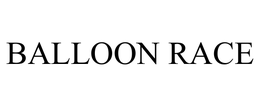 BALLOON RACE trademark