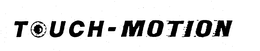 TOUCH-MOTION trademark