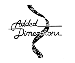 ADDED DIMENSIONS trademark