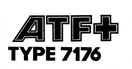 ATF+TYPE 7176 trademark