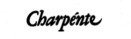 CHARPENTE trademark