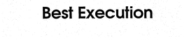 BEST EXECUTION trademark
