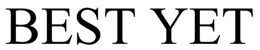 BEST YET trademark