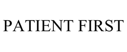PATIENT FIRST trademark