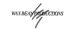 WAX BEAN PRODUCTIONS trademark