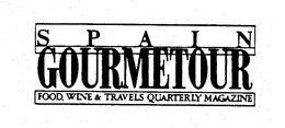 SPAIN GOURMETOUR FOOD, WINE & TRAVELS QUARTERLY MAGAZINE trademark