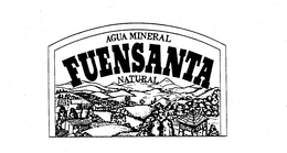 AGUA MINERAL FUENSANTA NATURAL trademark