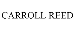 CARROLL REED trademark