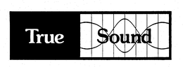 TRUE SOUND trademark