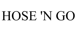 HOSE 'N GO trademark
