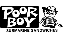 POOR BOY SUBMARINE SANDWICHES trademark