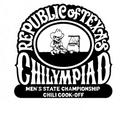 CHILYMPIAD REPUBLIC OF TEXAS MEN'S STATE CHAMPIONSHIP CHILI COOK-OFF trademark