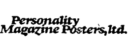 PERSONALITY MAGAZINE POSTER'S, LTD. trademark