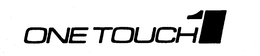 ONE TOUCH 1 trademark
