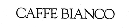 CAFFE BIANCO trademark