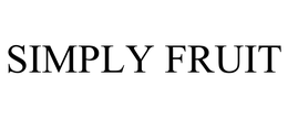 SIMPLY FRUIT trademark