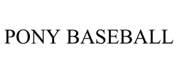 PONY BASEBALL trademark