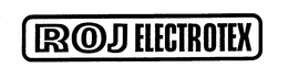 ROJ ELECTROTEX trademark