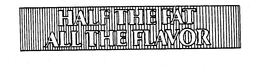 HALF THE FAT ALL THE FLAVOR trademark