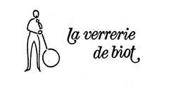 LA VERRERIE DE BIOT trademark