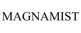 MAGNAMIST trademark
